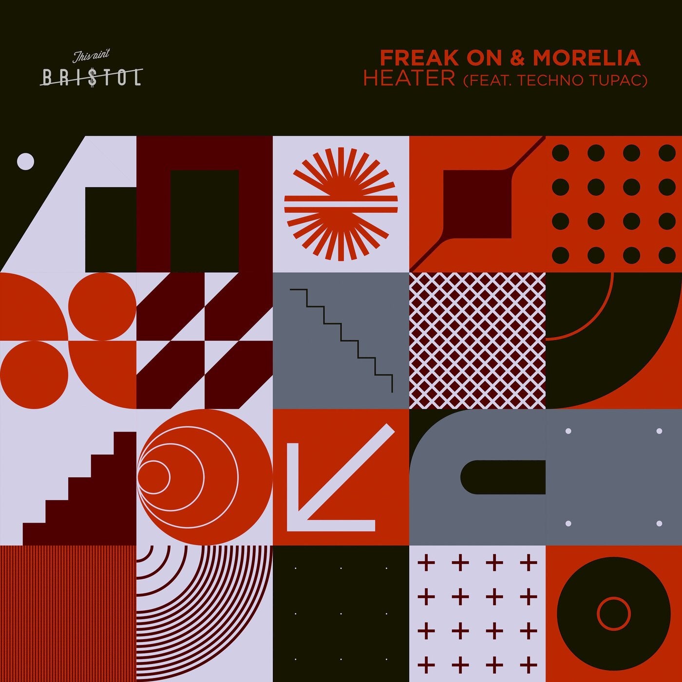 FREAK ON, Morelia, Techno Tupac – Heater [TAB053]